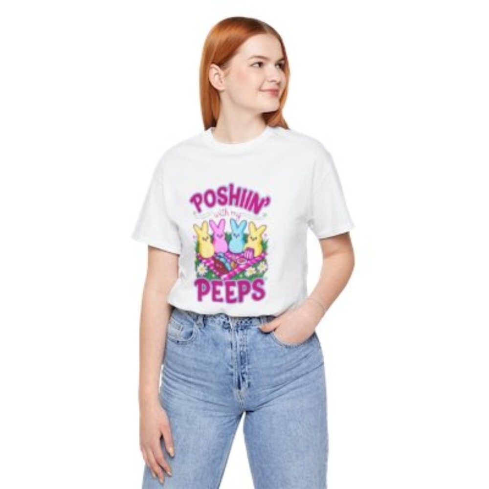 Poshin' with My Peeps Tee - Cute Easter T-Shirt for Easter Bunny Lovers, Spring